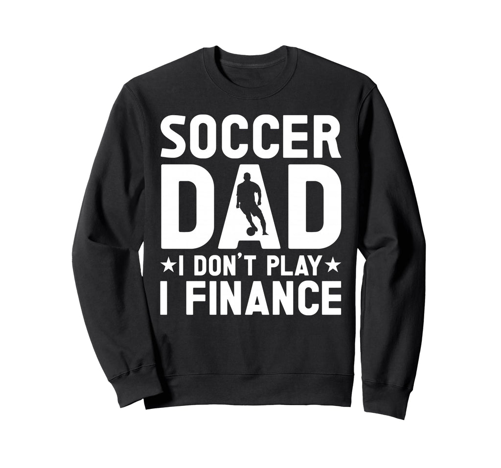 Soccer Dad Sweatshirt - Aesthetic Graphic Unisex - T-Shirt, Sweatshirt, Hoodie