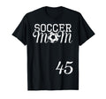 Soccer Mom Jersey Number 45 Favorite T-Shirt - Novelty Apparel for Adults - T-Shirt, Sweatshirt, Hoodie
