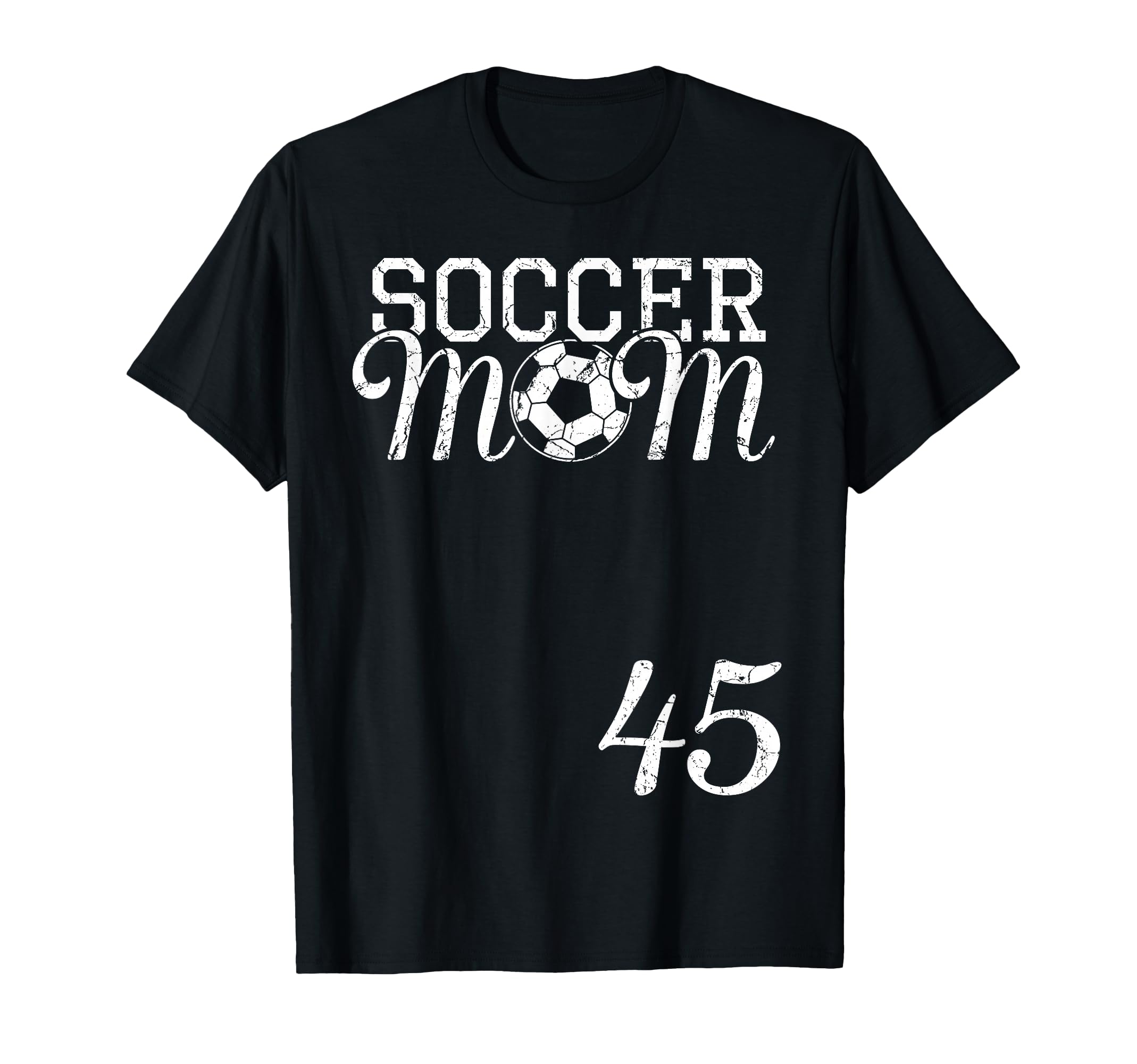 Soccer Mom Jersey Number 45 Favorite T-Shirt - Novelty Apparel for Adults - T-Shirt, Sweatshirt, Hoodie