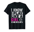 I Know I Play Like Try To Keep Up T-Shirt - Casual Everyday Wear Unisex - T-Shirt, Sweatshirt, Hoodie