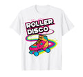 Roller Disco Skaters Funny Gift T-Shirt - Novelty Apparel Unisex - T-Shirt, Sweatshirt, Hoodie