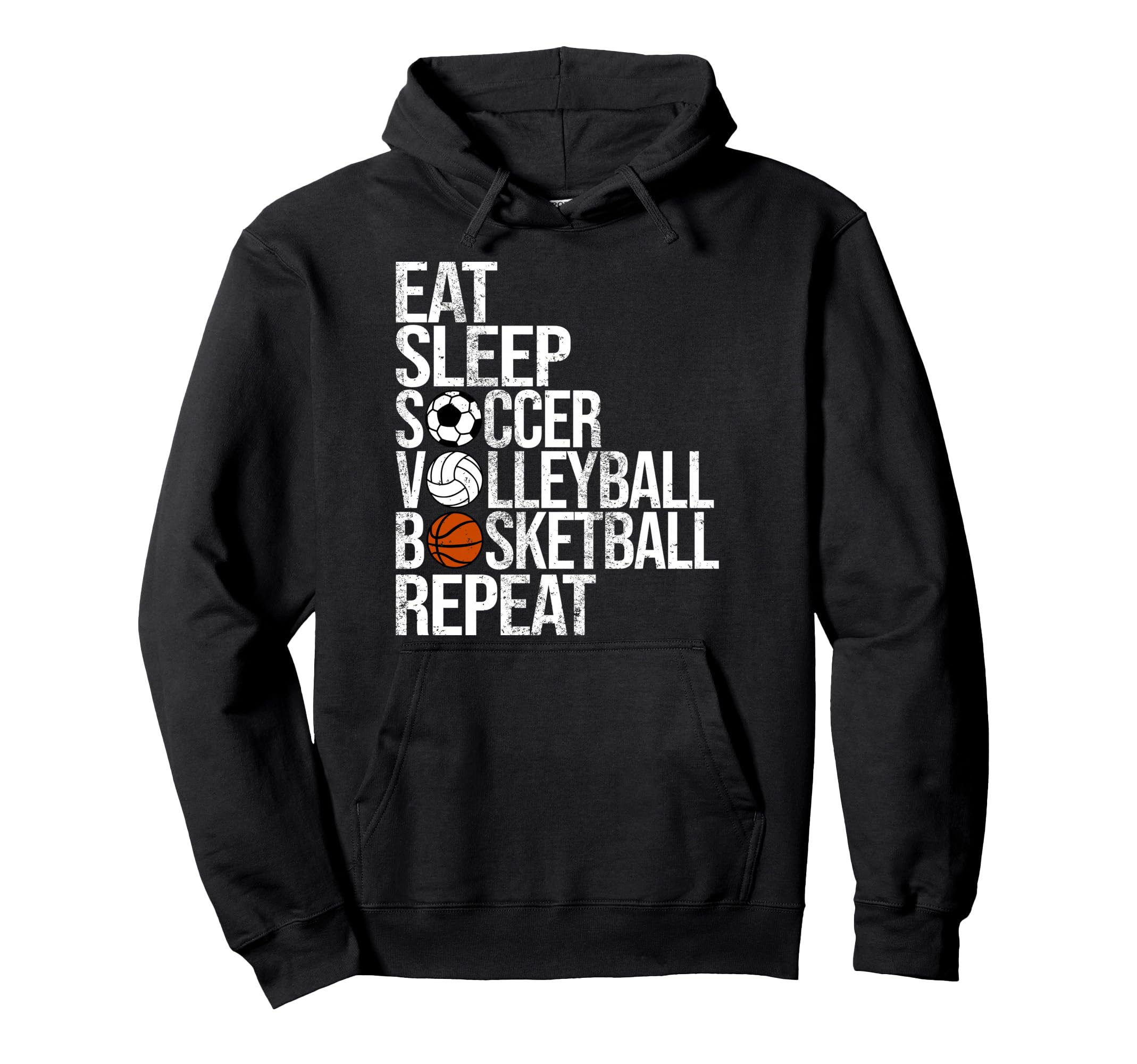Eat Sleep Soccer Volleyball Basketball Hoodie - Novelty Apparel Unisex - T-Shirt, Sweatshirt, Hoodie