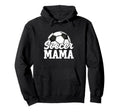 Soccer Mama Gifts Mothers Day Soccer Hoodie - Graphic Print for Adults - T-Shirt, Sweatshirt, Hoodie