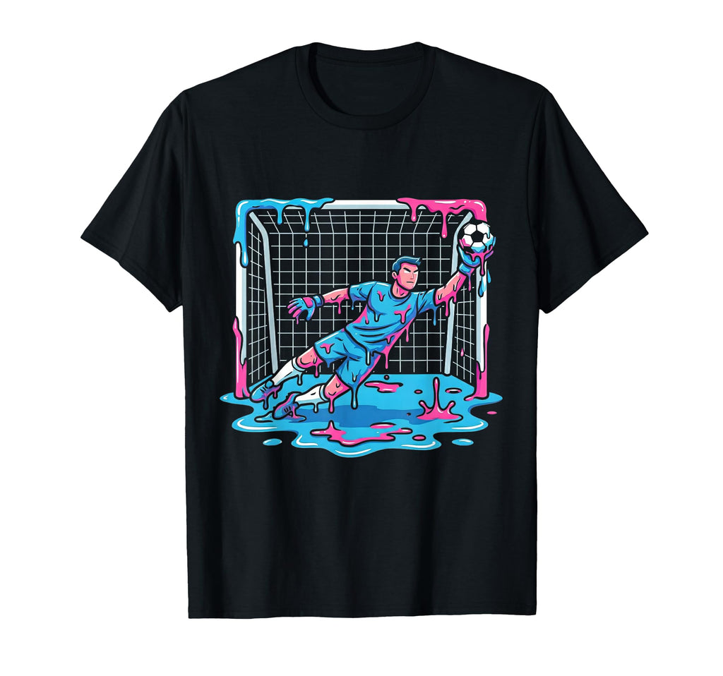 Soccer Goalie Goalkeeper Dripping Paint T-Shirt - Trendy Graphic Unisex - T-Shirt, Sweatshirt, Hoodie