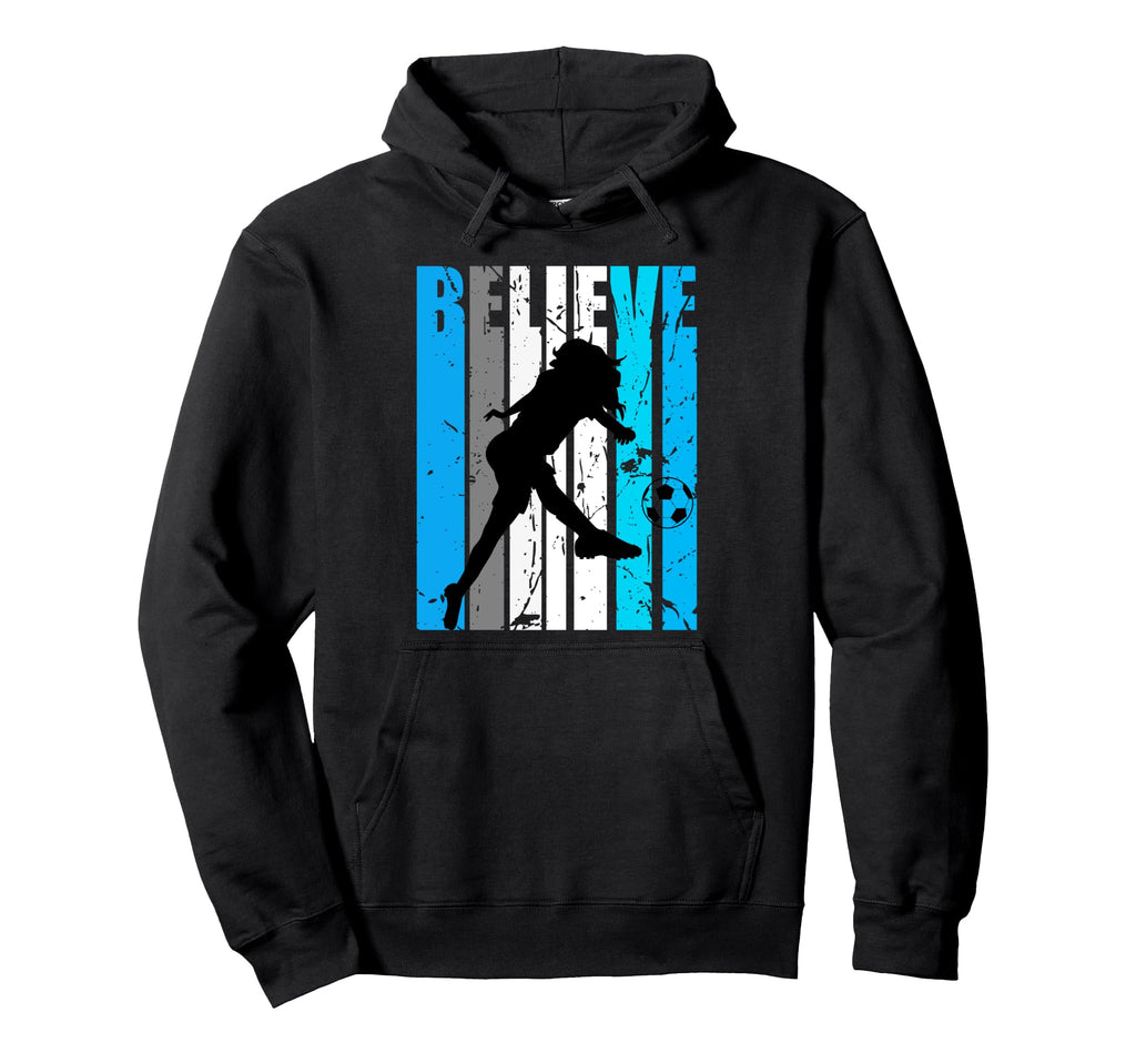 Blue Believe Soccer Motivational Hoodie - Aesthetic Graphic for Adults - T-Shirt, Sweatshirt, Hoodie