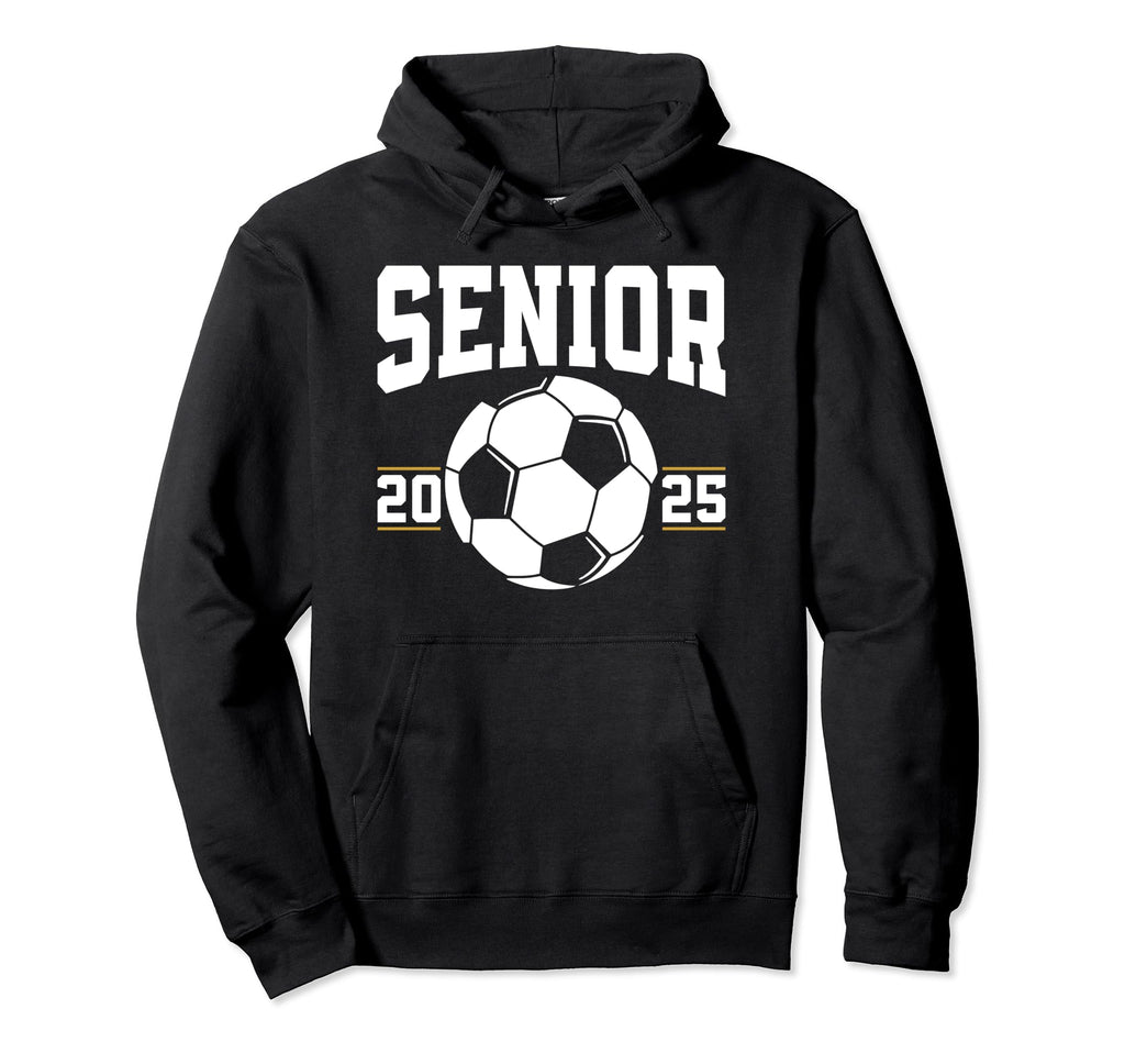 Senior 2025 Soccer Class 2025 Hoodie - Fun Novelty Design Men Women - T-Shirt, Sweatshirt, Hoodie