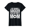 My Favorite Soccer Player Calls Me T-Shirt - Custom Art Print for Adults - T-Shirt, Sweatshirt, Hoodie