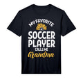 Mens My Favorite Soccer Player Grandma T-Shirt - Unique Graphic Unisex - T-Shirt, Sweatshirt, Hoodie