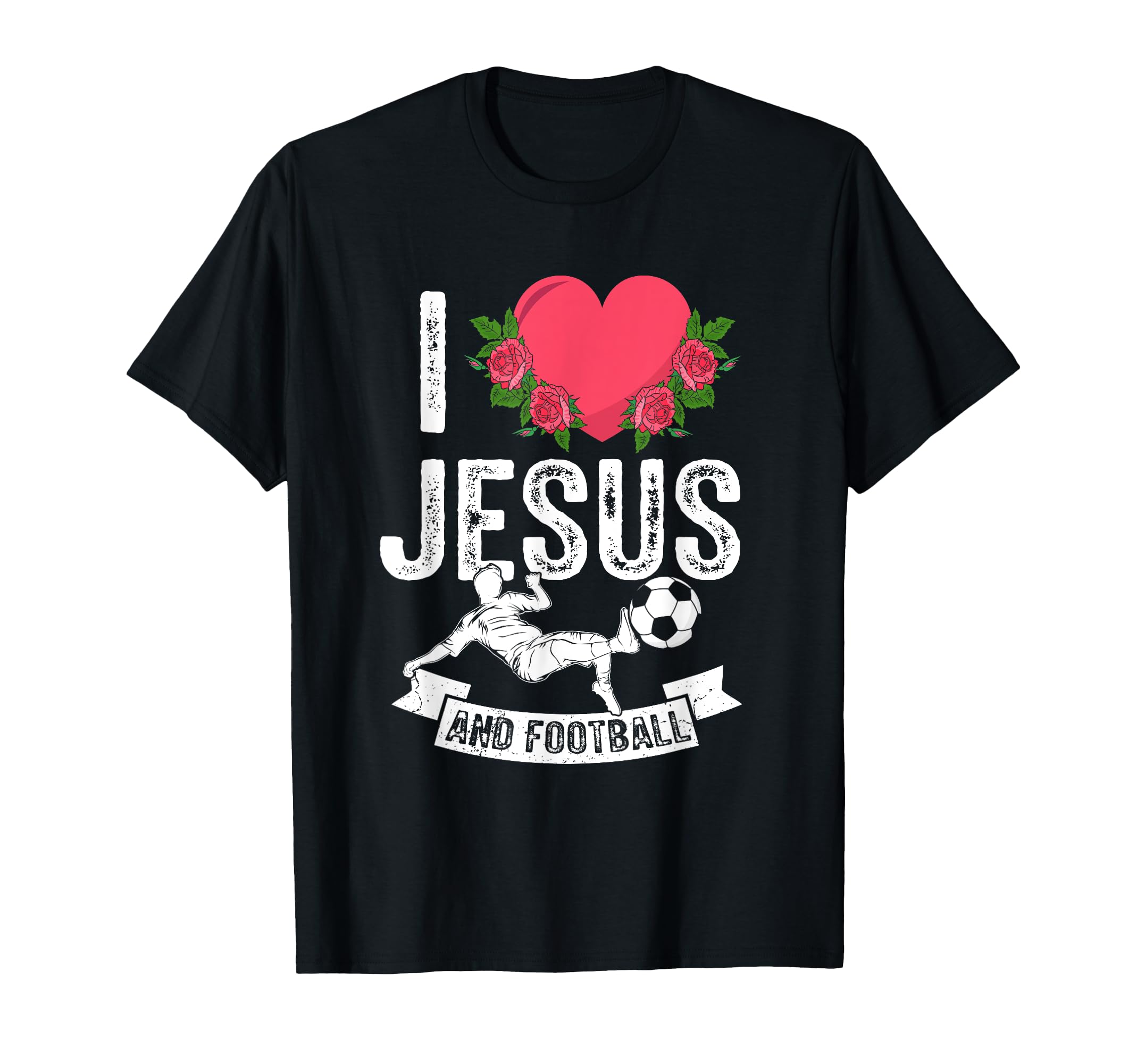 I Love Jesus And Football Soccer Coach T-Shirt - Fun Novelty Design Unisex - T-Shirt, Sweatshirt, Hoodie