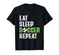 Eat Sleep Soccer Repeat Funny Soccer T-Shirt - Custom Art Print Men Women - T-Shirt, Sweatshirt, Hoodie