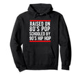 Hip Hop Old School 90S Music 80S Born Hoodie - Graphic Print Men Women - T-Shirt, Sweatshirt, Hoodie
