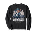 Raised West Coast Hip Hop Sweatshirt - Casual Everyday Wear for Adults - T-Shirt, Sweatshirt, Hoodie