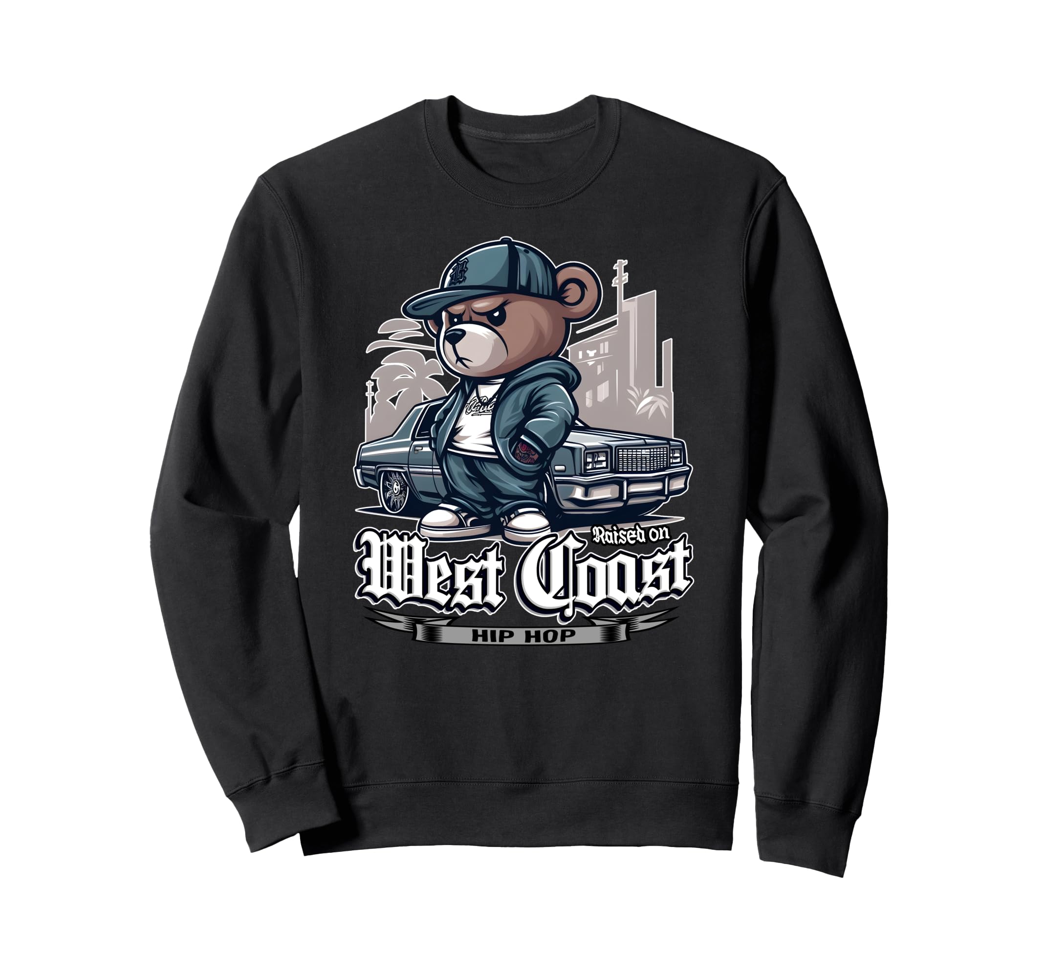 Raised West Coast Hip Hop Sweatshirt - Casual Everyday Wear for Adults - T-Shirt, Sweatshirt, Hoodie