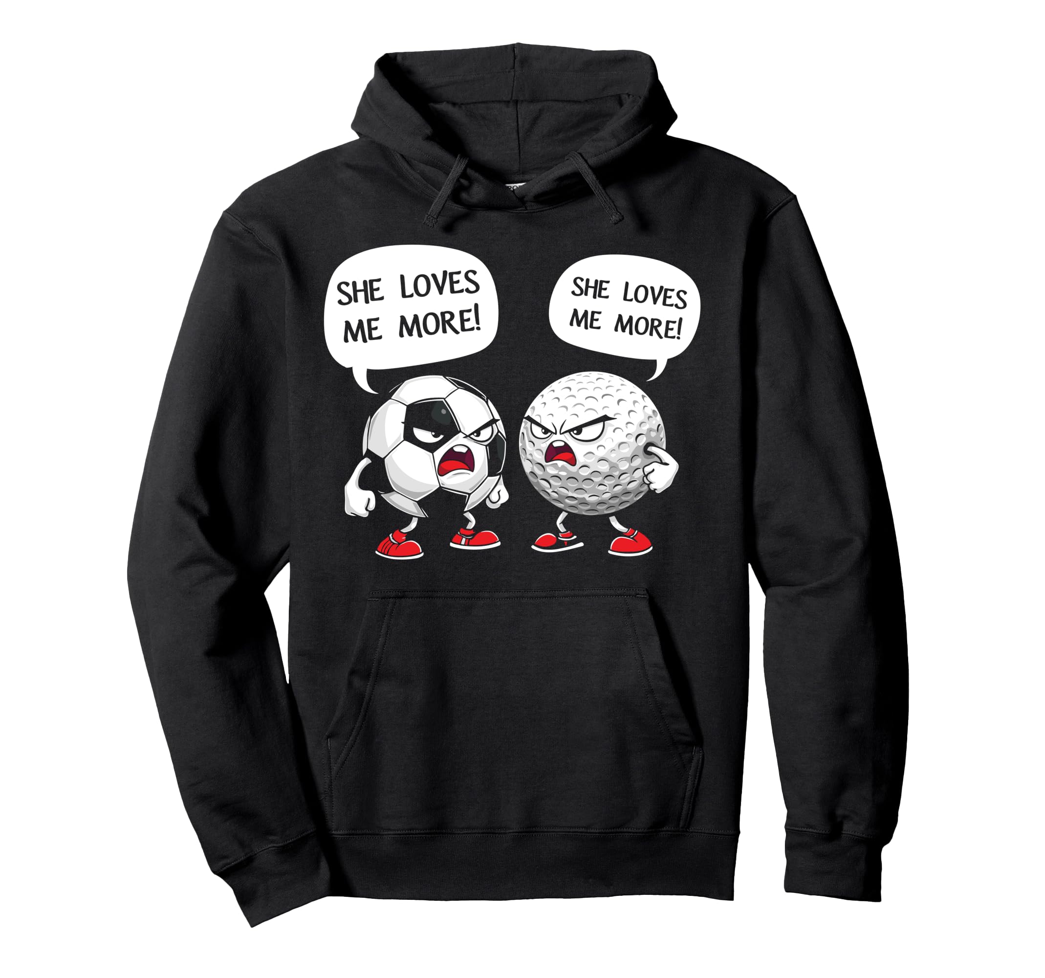 Soccer Golf She Loves Me More Hoodie - Custom Art Print Men Women - T-Shirt, Sweatshirt, Hoodie