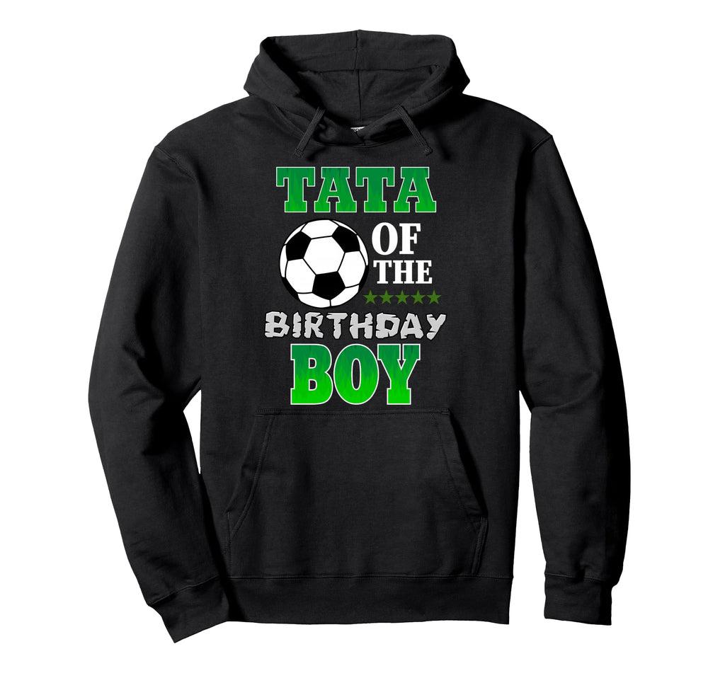 Tata Birthday Soccer Stars Outfit Hoodie - Trendy Graphic for Adults - T-Shirt, Sweatshirt, Hoodie