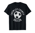 Crowley County Soccer Distressed 90S T-Shirt - Graphic Print Men Women - T-Shirt, Sweatshirt, Hoodie