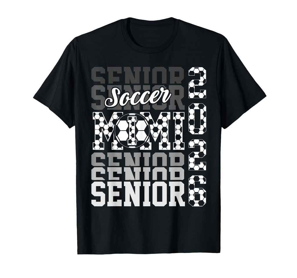 2026 Soccer Senior Mimi Graduation T-Shirt - Trendy Graphic Men Women - T-Shirt, Sweatshirt, Hoodie