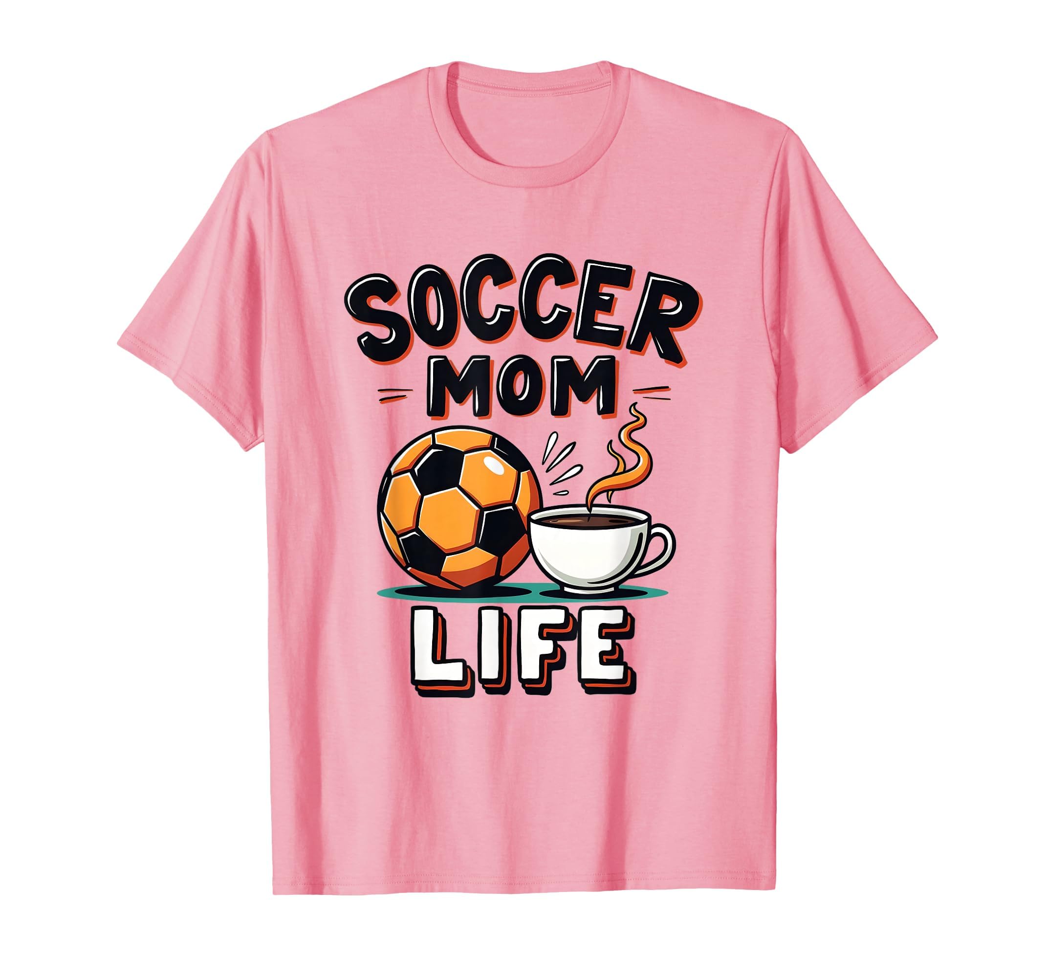 Soccer Mom Life Sports Moms T-Shirt - Casual Everyday Wear Men Women - T-Shirt, Sweatshirt, Hoodie