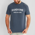 Handsome Cook Garment Dyed Funny For Men - Adult & Kids T-Shirts, Sweatshirts & Hoodies apparel design preview 1