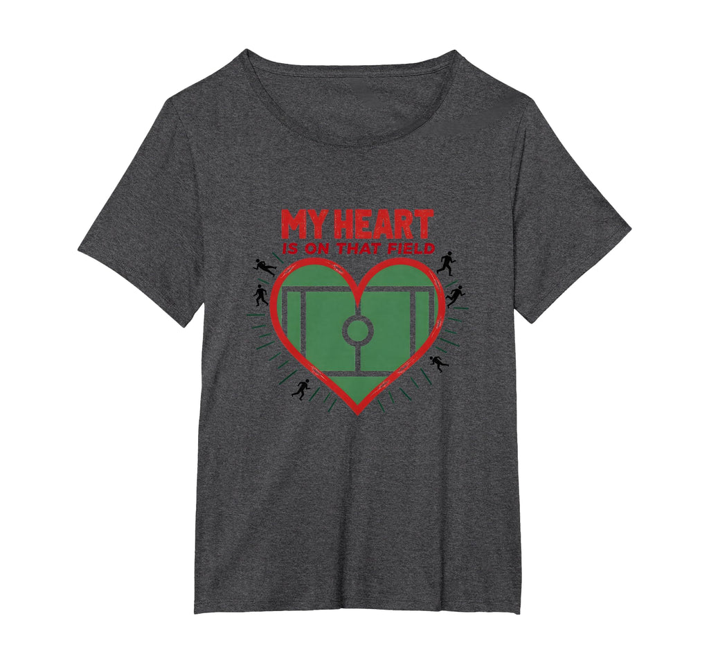 My Heart Is That Field Soccer Fan T-Shirt - Streetwear Style Unisex - T-Shirt, Sweatshirt, Hoodie