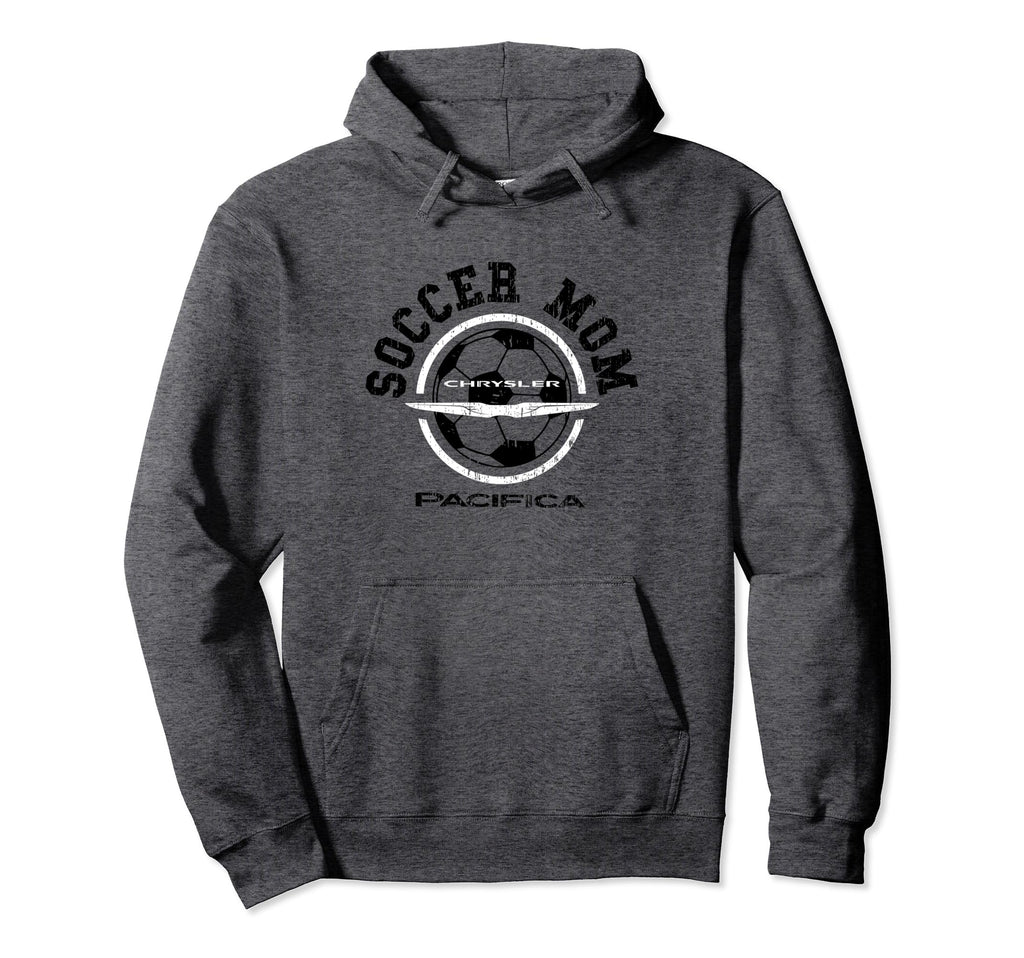 Chrysler Pacifica Soccer Mom Hoodie - Streetwear Style Unisex - T-Shirt, Sweatshirt, Hoodie