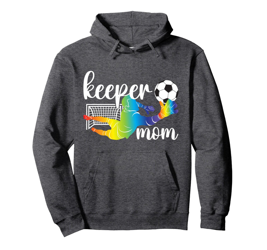 Soccer Keeper Mom Soccer Goalkeeper Hoodie - Aesthetic Graphic Men Women - T-Shirt, Sweatshirt, Hoodie