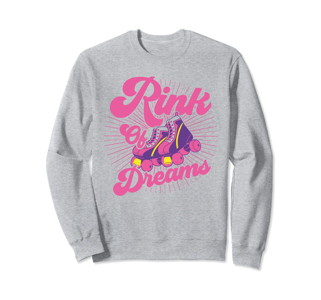 Roller Skates Rink Dreams Roller Sweatshirt - Unique Graphic for Adults - T-Shirt, Sweatshirt, Hoodie