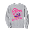 Roller Skates Rink Dreams Roller Sweatshirt - Unique Graphic for Adults - T-Shirt, Sweatshirt, Hoodie