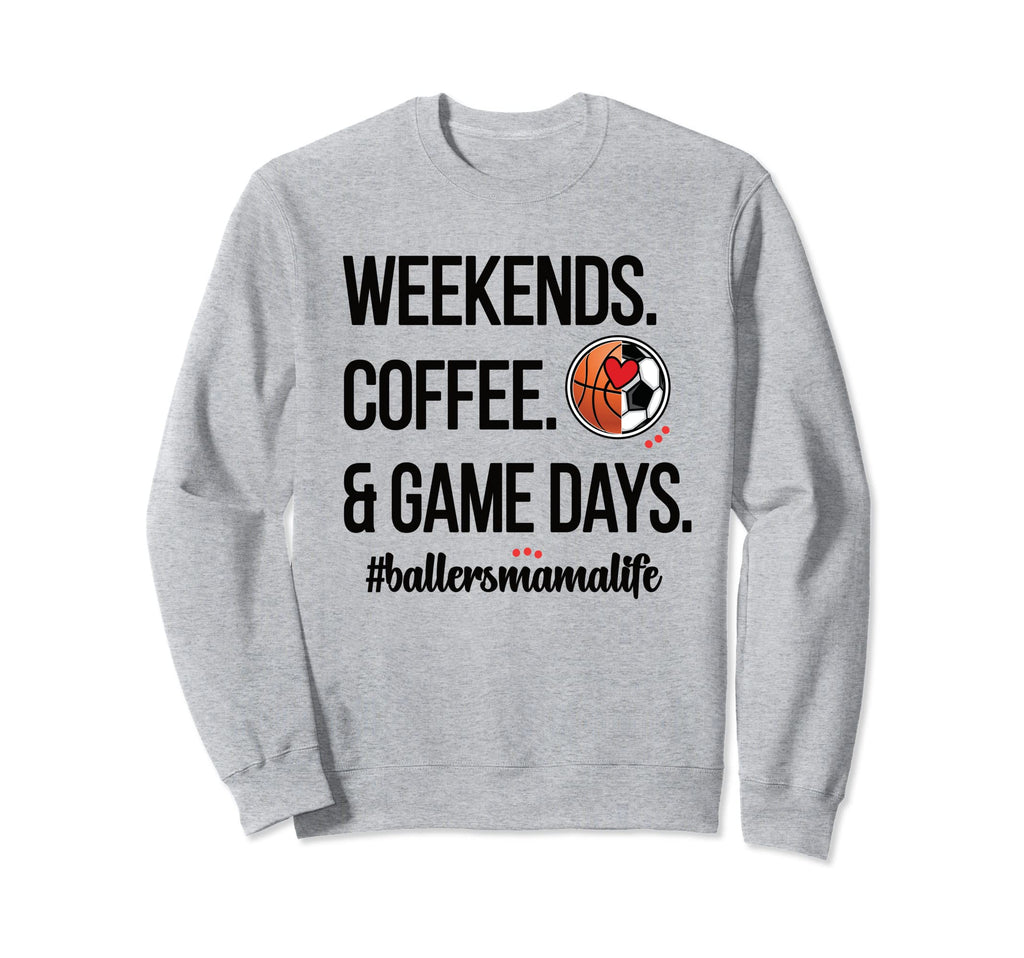 Baller Mama Proud Soccer Basketball Sweatshirt - Graphic Print for Adults - T-Shirt, Sweatshirt, Hoodie