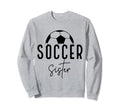 Soccer Sister Player Coach Fan Game Sweatshirt - Minimalist Print Unisex - T-Shirt, Sweatshirt, Hoodie