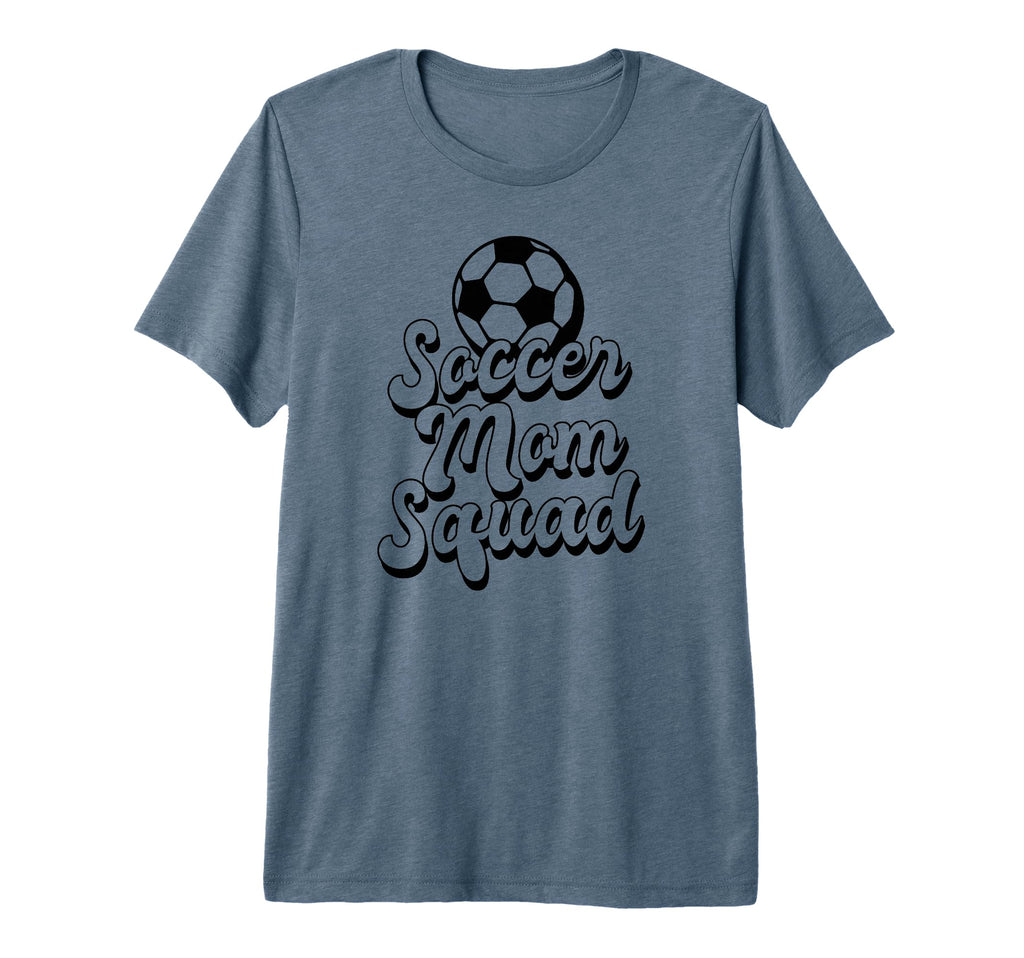 Soccer Mom Squad Funny Soccer T-Shirt - Fun Novelty Design for Adults - T-Shirt, Sweatshirt, Hoodie