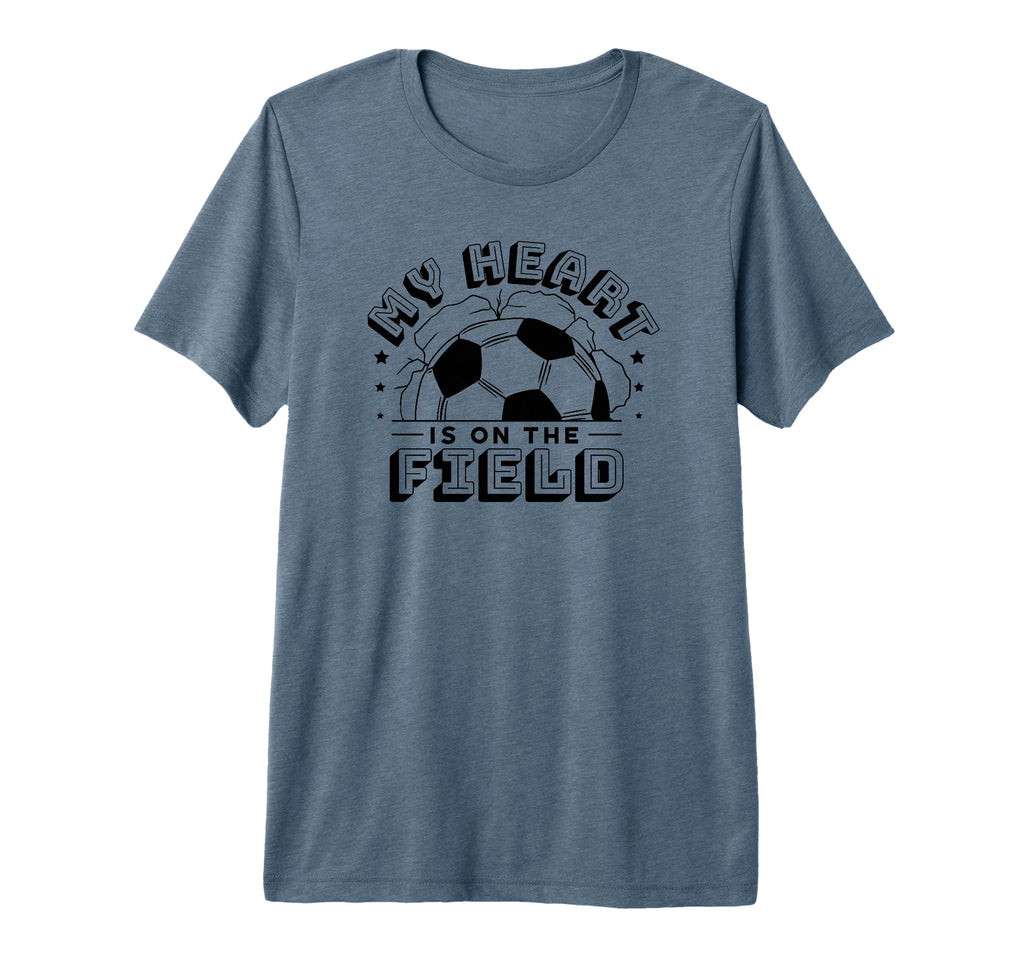 My Heart Is Field Funny Soccer T-Shirt - Streetwear Style for Adults - T-Shirt, Sweatshirt, Hoodie