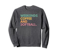Weekends Coffee And Softball Softball Sweatshirt - Minimalist Print Unisex - T-Shirt, Sweatshirt, Hoodie