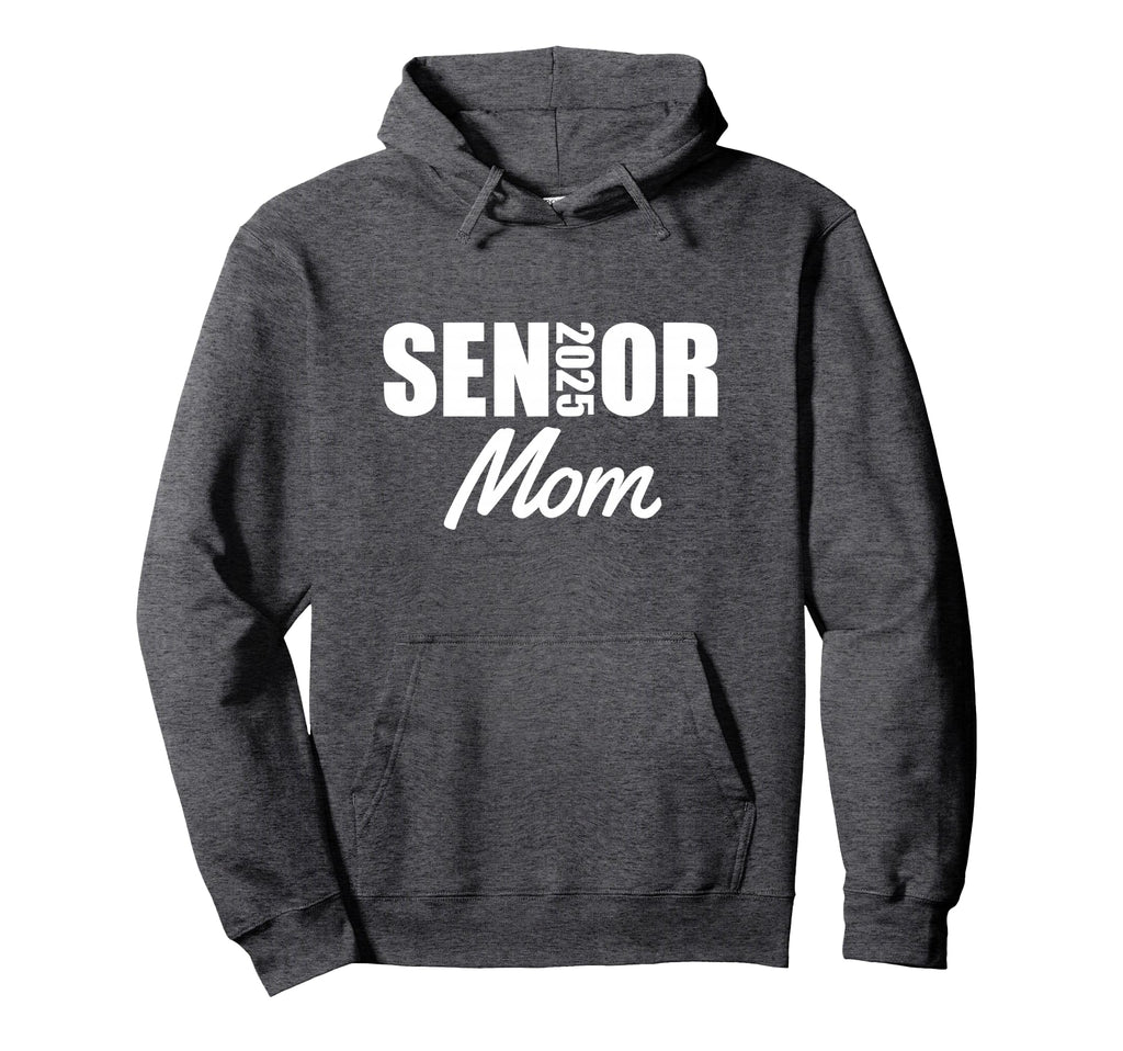2025 Senior Mom Class 2025 Parent Proud Hoodie - Unique Graphic Men Women - T-Shirt, Sweatshirt, Hoodie