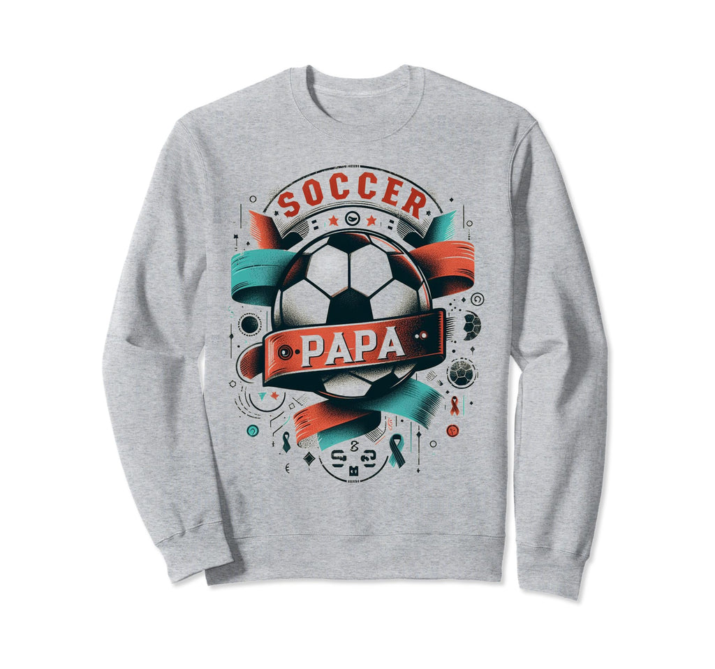 Soccer Papa Family Matching Dad Sweatshirt - Aesthetic Graphic Men Women - T-Shirt, Sweatshirt, Hoodie