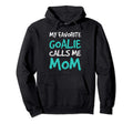 Funny Soccer Mom Hoodies My Favorite Hoodie - Fun Novelty Design Unisex - T-Shirt, Sweatshirt, Hoodie