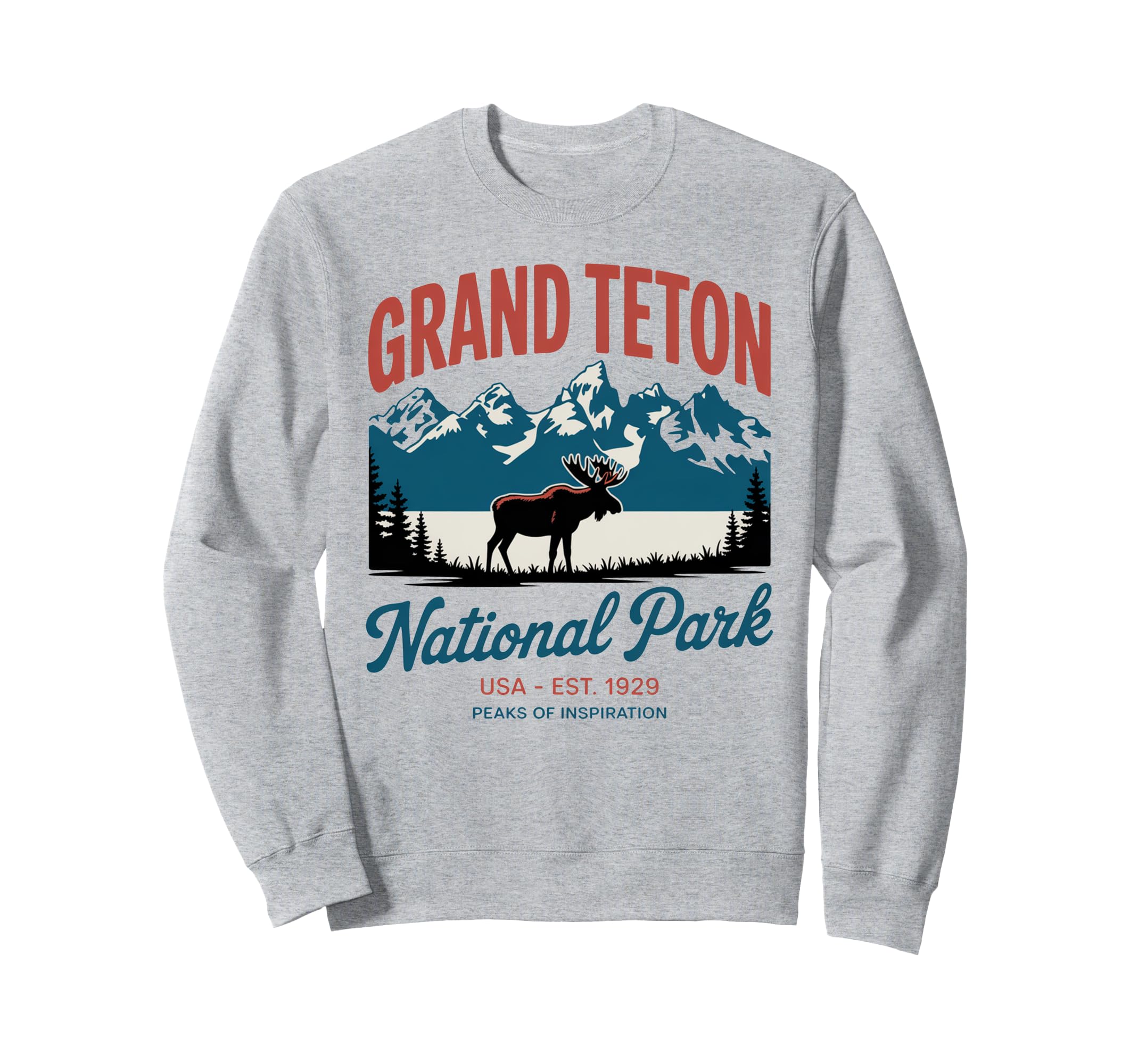 Grand Teton National Park Mountain Sweatshirt - Streetwear Style Men Women - T-Shirt, Sweatshirt, Hoodie