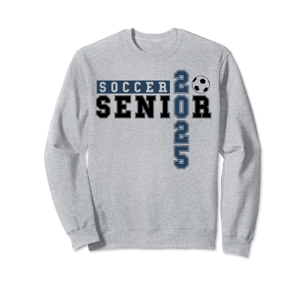 Soccer Senior Night Soccer Senior Sweatshirt - Streetwear Style Unisex - T-Shirt, Sweatshirt, Hoodie