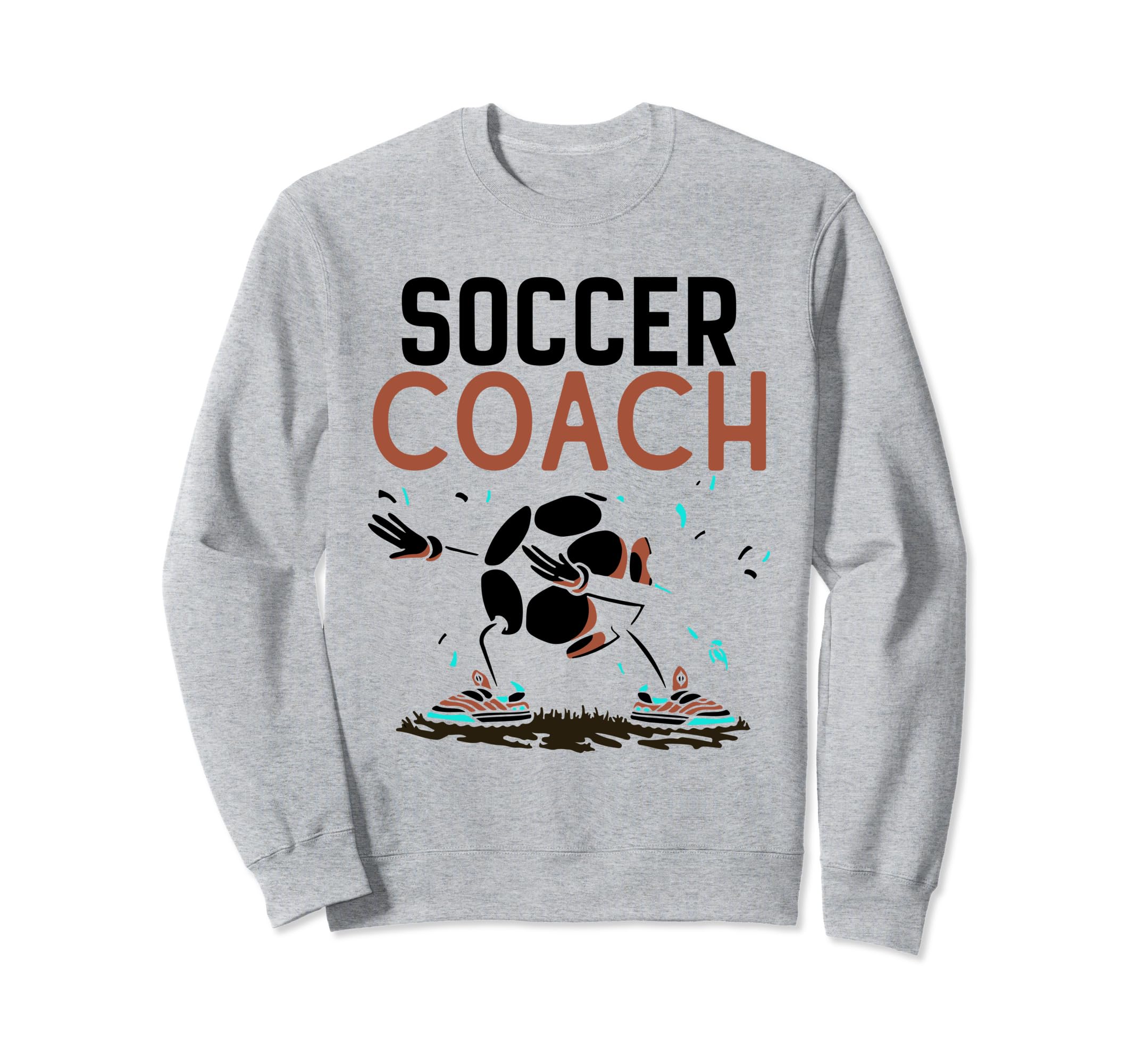 Soccer Coach Game Player Football Sweatshirt - Novelty Apparel for Adults - T-Shirt, Sweatshirt, Hoodie
