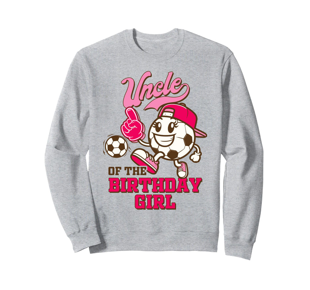 Soccer Uncle Birthday Party Sweatshirt - Casual Everyday Wear for Adults - T-Shirt, Sweatshirt, Hoodie