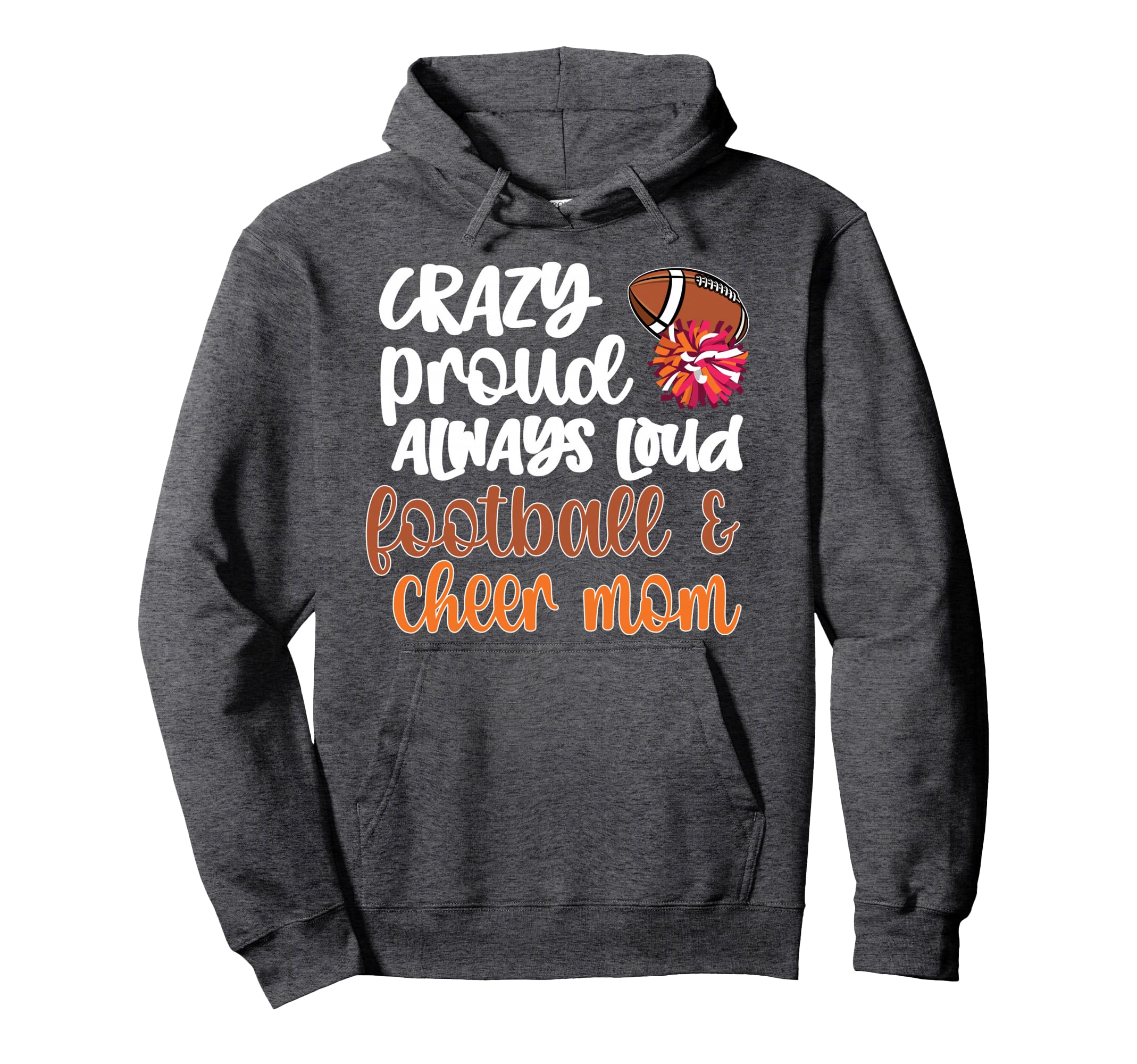 Proud Loud Football Cheerleading Cheer Hoodie - Custom Art Print Men Women - T-Shirt, Sweatshirt, Hoodie