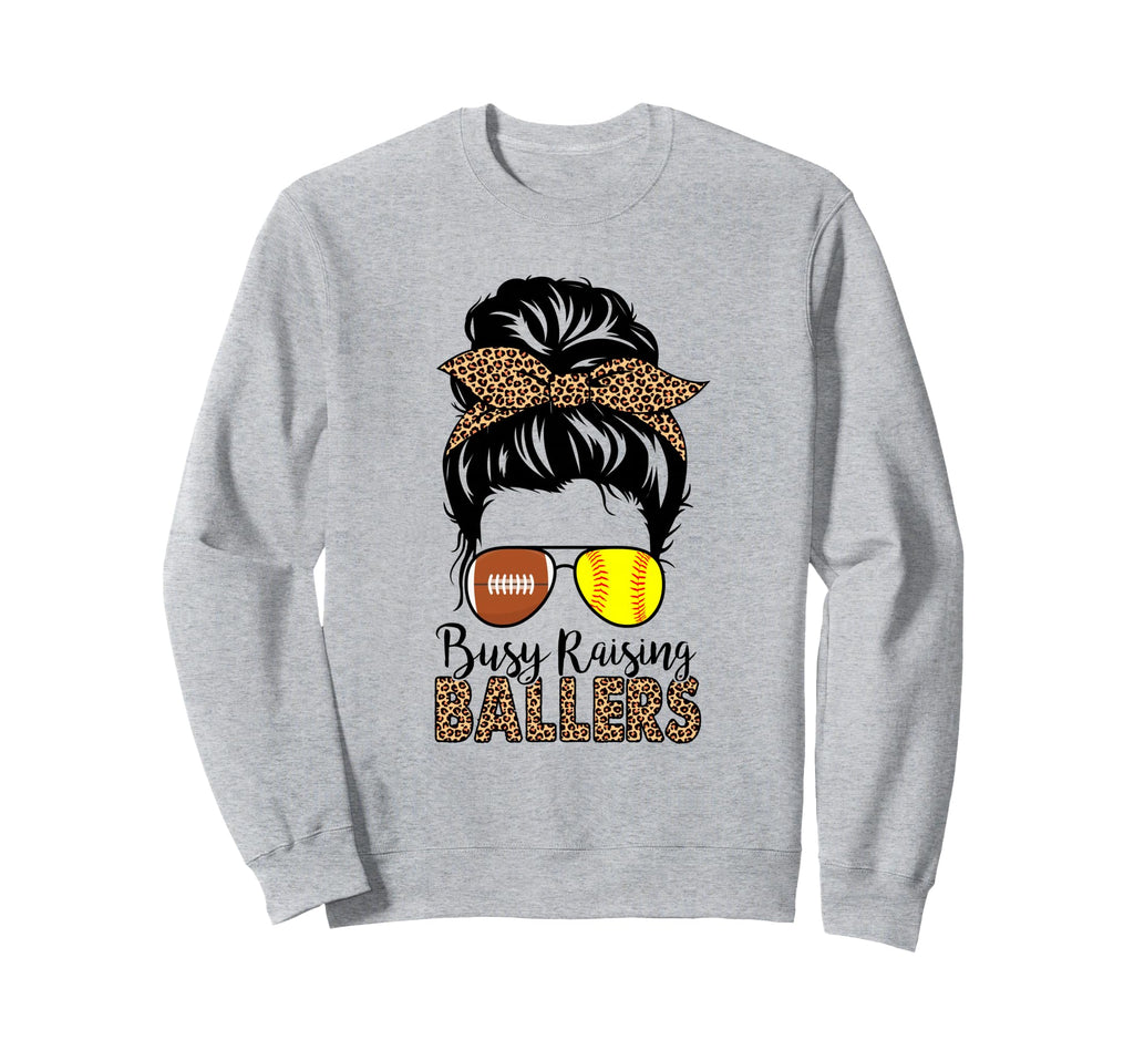 Busy Raising Ballers Softball Sweatshirt - Casual Everyday Wear Men Women - T-Shirt, Sweatshirt, Hoodie