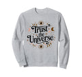 Trust Universe Celestial Boho Sweatshirt - Streetwear Style for Adults - T-Shirt, Sweatshirt, Hoodie
