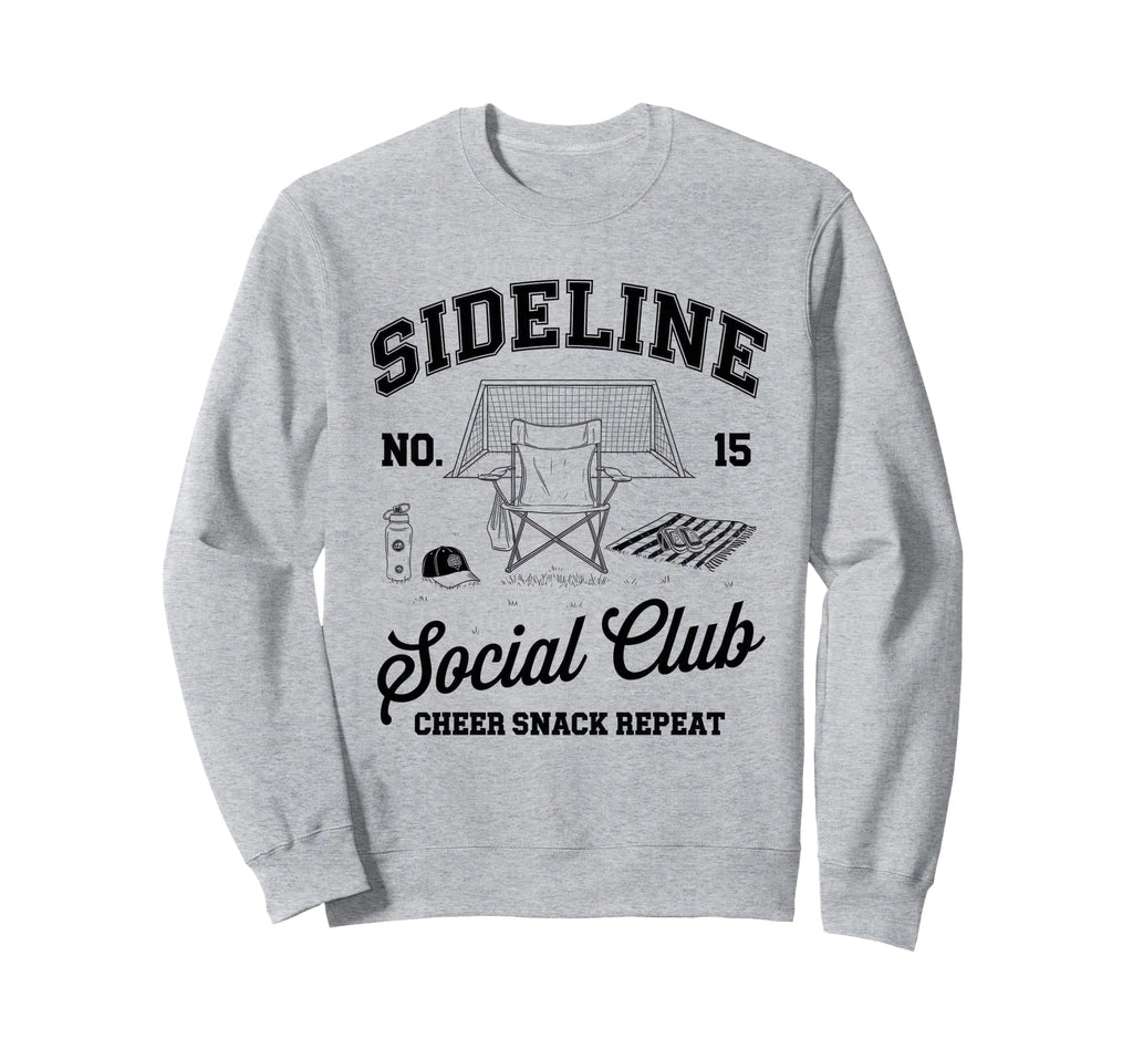 Sideline Social Club Soccer Mom Game Sweatshirt - Trendy Graphic Men Women - T-Shirt, Sweatshirt, Hoodie