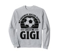 My Favorite Player Calls Me Gigi Sweatshirt - Fun Novelty Design Unisex - T-Shirt, Sweatshirt, Hoodie