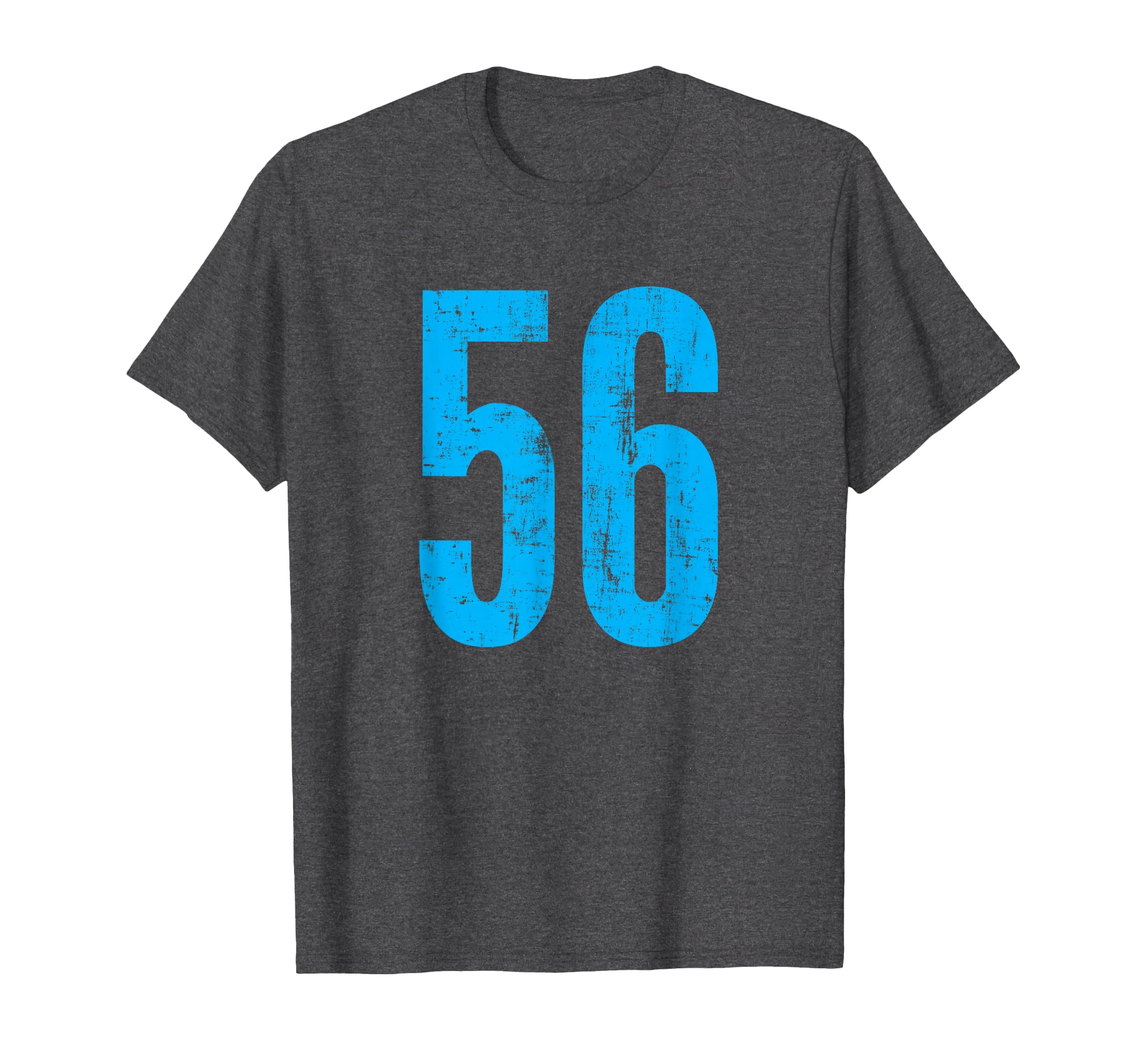 Number 56 Distressed Sport Team T-Shirt - Fun Novelty Design Men Women - T-Shirt, Sweatshirt, Hoodie