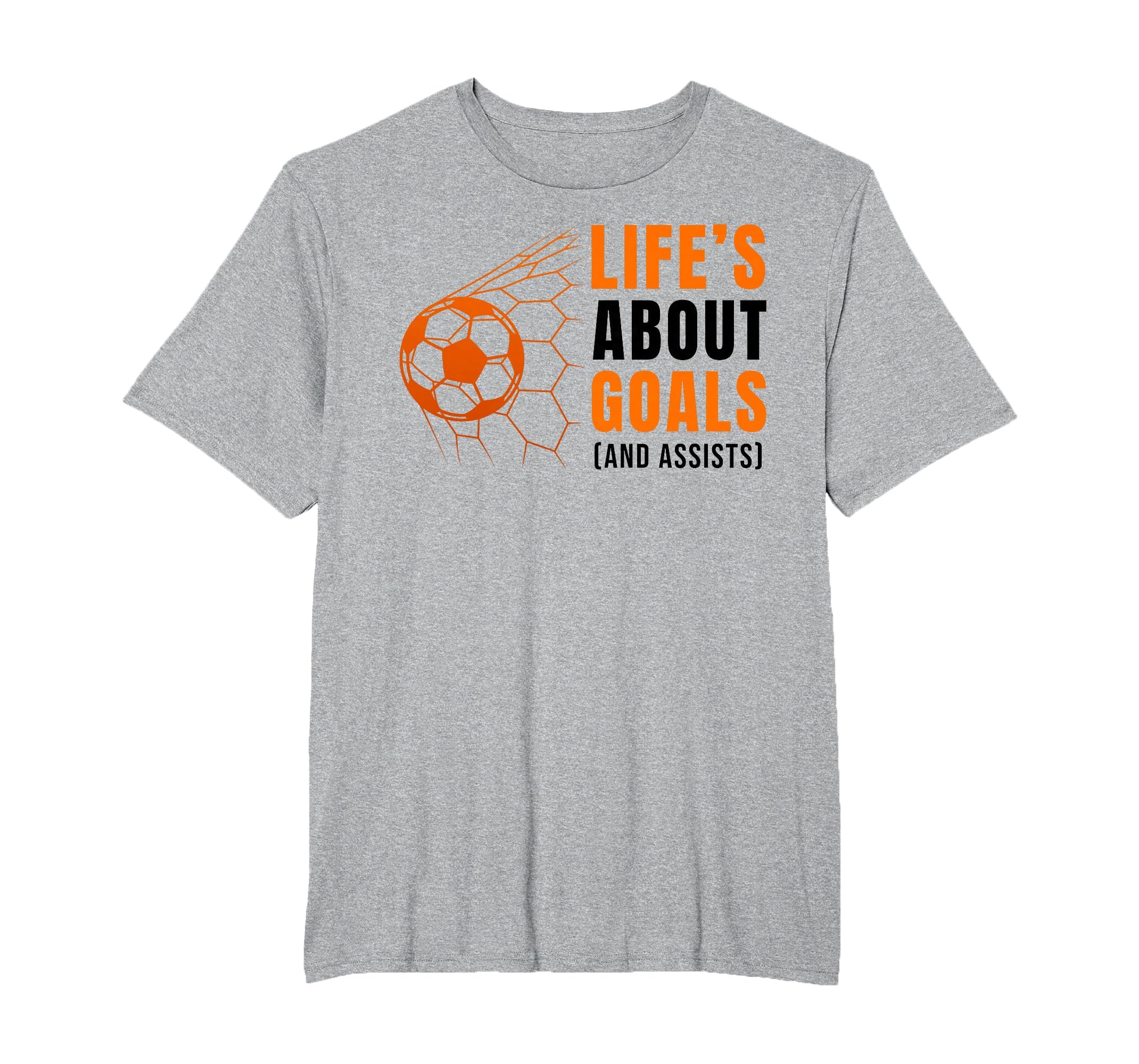 Lifes About Goals Soccer Football Sports T-Shirt - Graphic Print Unisex - T-Shirt, Sweatshirt, Hoodie
