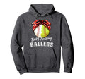 Busy Raising Ballers Funny Softball Hoodie - Aesthetic Graphic Men Women - T-Shirt, Sweatshirt, Hoodie