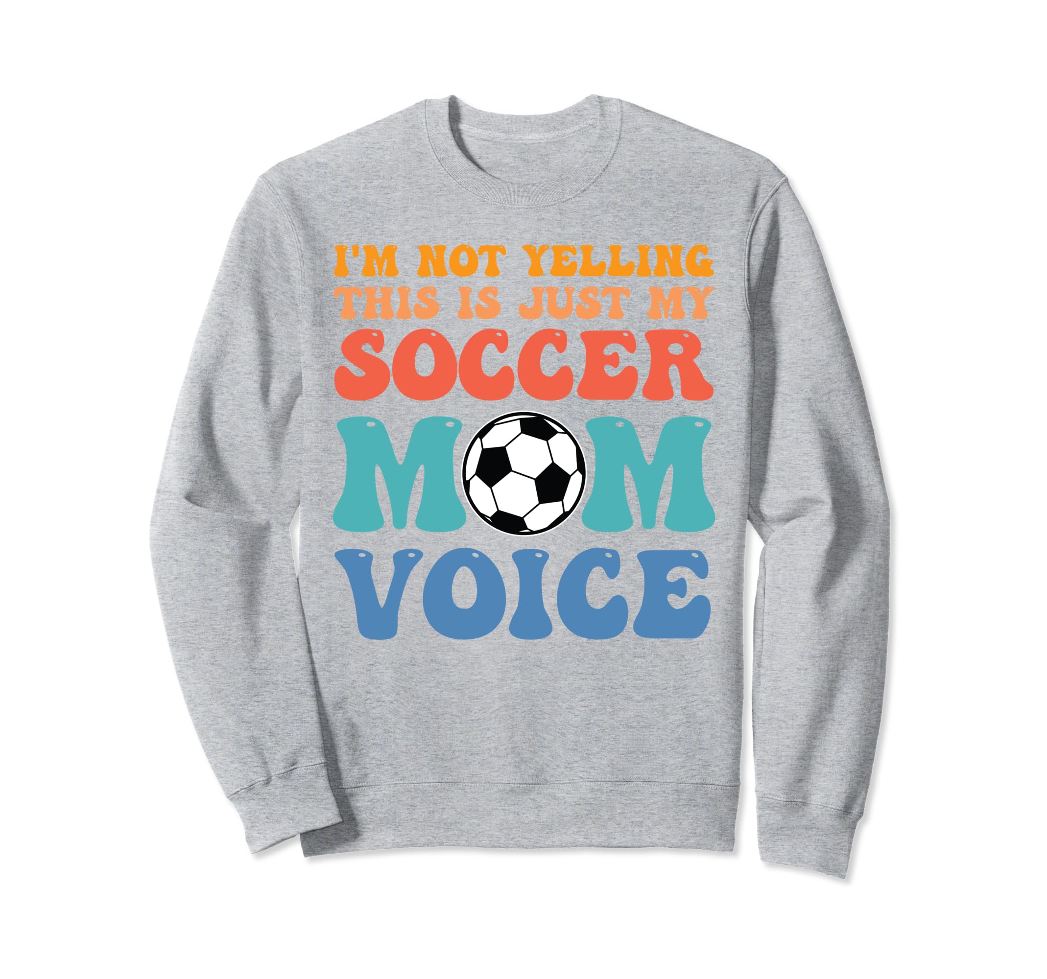 Im Not Yelling This Is Just My Sweatshirt - Unique Graphic for Adults - T-Shirt, Sweatshirt, Hoodie