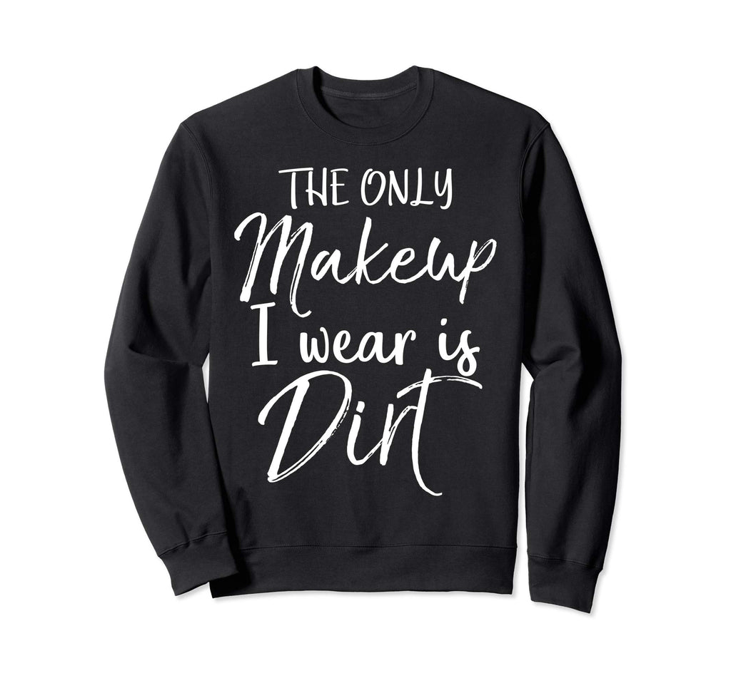 Soccer Gift Teen Only Makeup I Wear Is Sweatshirt - Graphic Print Unisex - T-Shirt, Sweatshirt, Hoodie